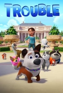 ดูหนังออนไลน์ Trouble (2019) ตูบทรอเบิล ไฮโซจรจัด