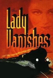 ดูหนังออนไลน์ The Lady Vanishes (1938) ทริปนี้ไม่มีเหงา
