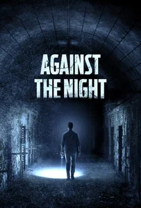ดูหนังออนไลน์ Against the Night (2017)