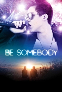 ดูหนังออนไลน์ Be Somebody (2016)