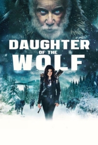 ดูหนังออนไลน์ Daughter of the Wolf (2019)