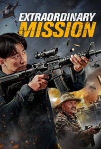 ดูหนังออนไลน์ Extraordinary Mission (2017)