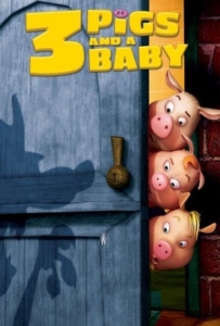 ดูหนังออนไลน์ Unstable Fables 3 Pigs & a Baby (2008) หมู 3 ซ่าส์กับลูกหมาป่าจอมเฮี้ยว