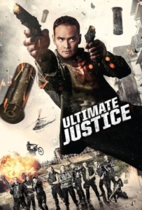 ดูหนังออนไลน์ Ultimate Justice (2017)
