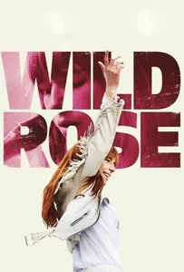 ดูหนังออนไลน์ Wild Rose (2018)