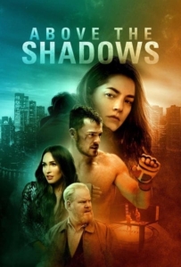 ดูหนังออนไลน์ Above the Shadows (2019) จะรักไหม…หากฉันไร้ตัวตน