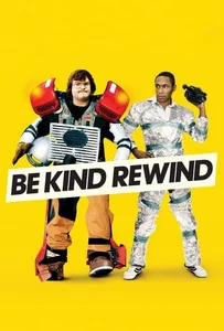 ดูหนังออนไลน์ Be Kind Rewind (2008) ใครจะว่า…หนังข้าเนี๊ยะแหละเจ๋ง