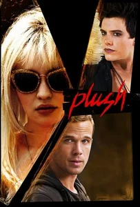 ดูหนังออนไลน์ Plush (2013) บันทึก(ลับ)ร็อคสตาร์