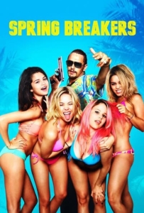 ดูหนังออนไลน์ Spring Breakers (2012) กิน เที่ยว เปรี้ยว ปล้น