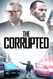 ดูหนังออนไลน์ The Corrupted (2019)