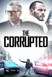 ดูหนังออนไลน์ The Corrupted (2019)