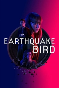 ดูหนังออนไลน์ Earthquake Bird (2019) รอยปริศนาในลางร้าย
