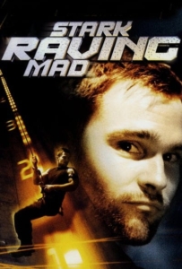 ดูหนังออนไลน์ Stark Raving Mad (2002) ปล้นเต็มพิกัดบ้า