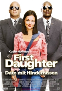 ดูหนังออนไลน์ First Daughter (2004) เฟิร์ทส์ ดอเธอร์ ดอกฟ้า…ท้าให้เด็ด