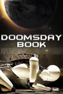 ดูหนังออนไลน์ Doomsday Book (2012) บันทึกสิ้นโลก จักรกลอัจฉริยะ