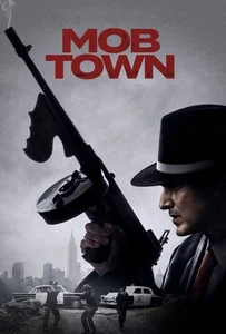 ดูหนังออนไลน์ Mob Town (2019)