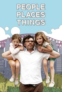 ดูหนังออนไลน์ People Places Things (2015) หัวใจว้าวุ่น คุณพ่อเลี้ยงเดี่ยว