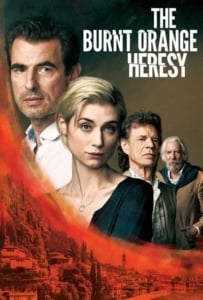 ดูหนังออนไลน์ The Burnt Orange Heresy (2019) หลุมพรางแห่งความหลงใหล