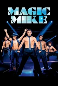 ดูหนังออนไลน์ Magic Mike (2012) เขย่าฝันสะบัดซิกแพค