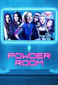 ดูหนังออนไลน์ Powder Room (2013) แก๊งสาวแซ่บแสบยกก๊วน