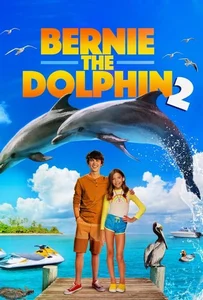 ดูหนังออนไลน์ Bernie the Dolphin 2 (2019)