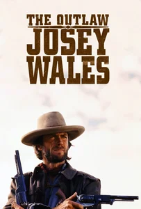 ดูหนังออนไลน์ The Outlaw Josey Wales (1976) ไอ้ถุยปืนโหด