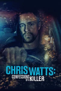 ดูหนังออนไลน์ Chris Watts: Confessions of a Killer (2020)