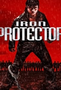 ดูหนังออนไลน์ Iron Protector (Chao ji bao biao) (2016) ผู้พิทักษ์กำปั้นเดือด