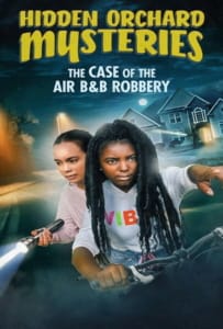 ดูหนังออนไลน์ Hidden Orchard Mysteries The Case of the Air B and B Robbery (2020)
