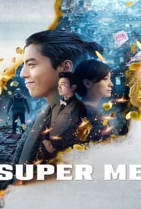 ดูหนังออนไลน์ Super Me (2019) ยอดมนุษย์สุดโต่ง