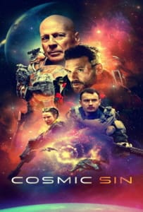ดูหนังออนไลน์ Cosmic Sin (2021) ภารกิจคนอึด ฝ่าสงครามดวงดาว