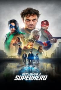 ดูหนังออนไลน์ How I Became a Super Hero (2020) ปริศนาพลังฮีโร่