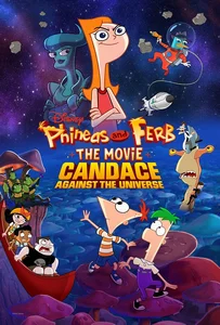 ดูหนังออนไลน์ Phineas and Ferb the Movie Candace Against the Universe (2020)