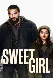 ดูหนังออนไลน์ Sweet Girl (2021) สวีทเกิร์ล