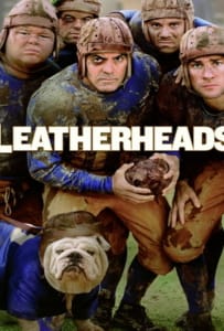 ดูหนังออนไลน์ Leatherheads (2008) เจาะข่าวลึกมาเจอรัก