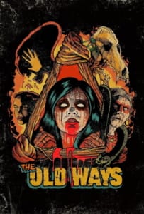 ดูหนังออนไลน์ The Old Ways (2020) วิถีหลอน ดับวิญญาณ