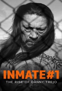 ดูหนังออนไลน์ The Rise of Danny Trejo (2019) นักโทษหมายเลขหนึ่ง