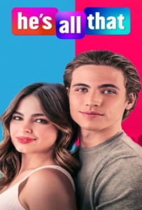 ดูหนังออนไลน์ He’s All That (2021) ภารกิจปั้นหนุ่มในฝัน