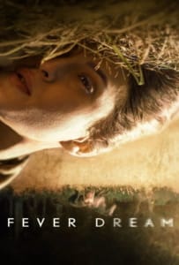 ดูหนังออนไลน์ Fever Dream (2021) ฟีเวอร์ ดรีม