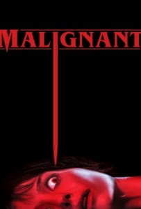 ดูหนังออนไลน์ Malignant (2021) มาลิกแนนท์ ชั่วโคตรร้าย