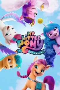 ดูหนังออนไลน์ My Little Pony A New Generation (2021) มายลิตเติ้ลโพนี่ เจนใหม่ไฟแรง