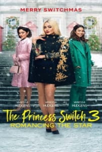 ดูหนังออนไลน์ The Princess Switch 3 Romancing the Star (2021) เดอะ พริ้นเซส สวิตช์ 3 ไขว่คว้าหาดาว