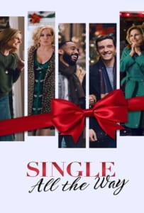 ดูหนังออนไลน์ Single All the Way (2021) ซิงเกิ้ล ออล เดอะ เวย์