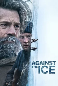 ดูหนังออนไลน์ Against the Ice (2022) มหันตภัยเยือกแข็ง