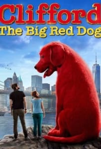 ดูหนังออนไลน์ Clifford the Big Red Dog (2021) คลิฟฟอร์ด หมายักษ์สีแดง