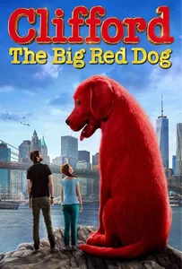 ดูหนังออนไลน์ Clifford the Big Red Dog (2021) คลิฟฟอร์ด หมายักษ์สีแดง