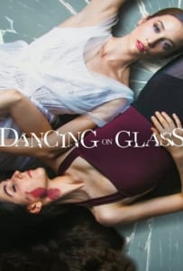 ดูหนังออนไลน์ Dancing on Glass (2022) ระบำพื้นแก้ว