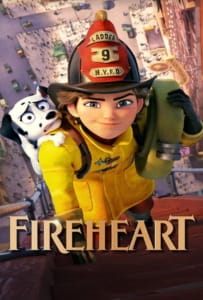 ดูหนังออนไลน์ Fireheart (2022) สาวน้อยผจญไฟ หัวใจไม่หยุดฝัน
