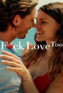 ดูหนังออนไลน์ Fuck Love Too (2022) รักห่วยแตก… อีกแล้ว