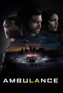 ดูหนังออนไลน์ Ambulance (2022) ปล้นระห่ำ ฉุกเฉินระทึก